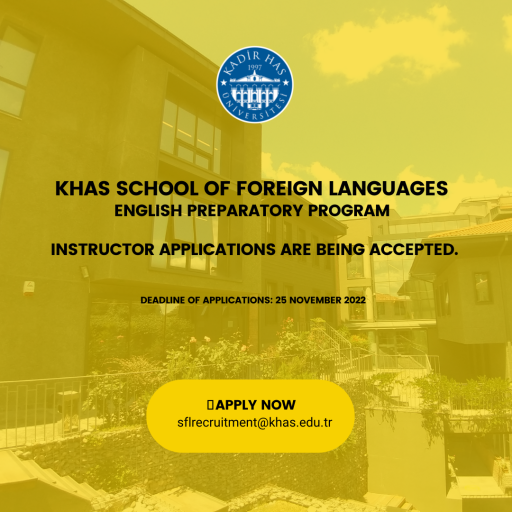 KHAS SFL English Preparatory Program Full-time Visiting Lecturer Applications for 2023 are now being accepted. Deadline of Applications: 30 November 2022