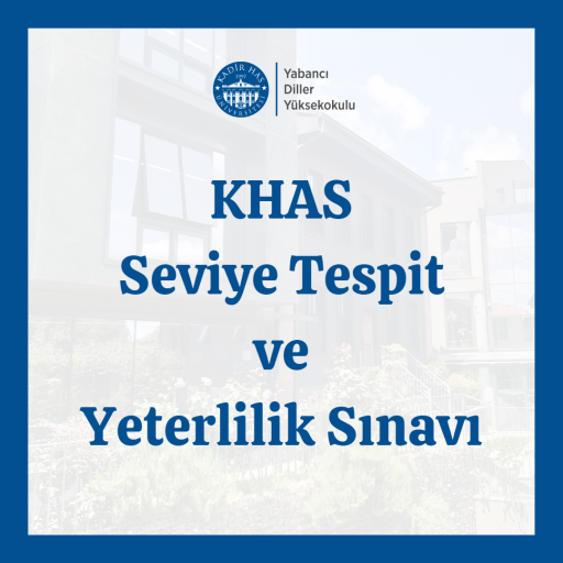 KHAS-Seviye Tespit ve Yeterlilik Sınavı